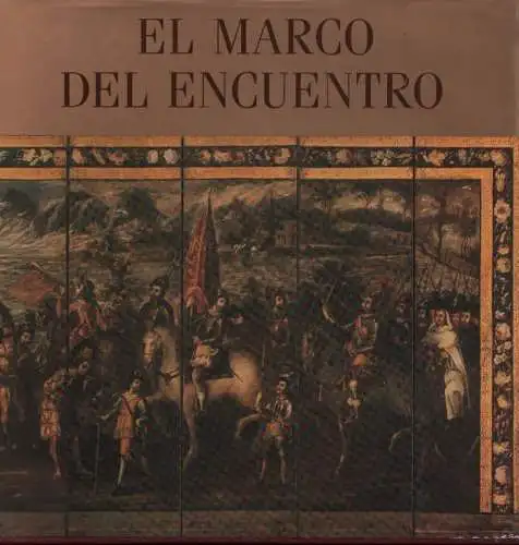 Buch: El Marco del encuentro, Fernandez, Miguel Angel. 1990, gebraucht, gut