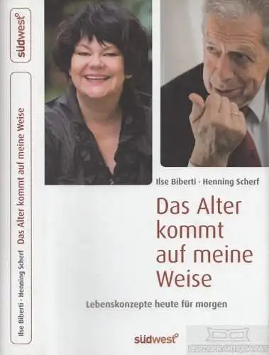 Buch: Das Alter kommt auf meine Weise, Ilse Biberti, Henning Scherf. 2009