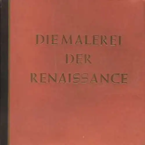 Buch: Die Malerei der Renaissance, Wiemann, Hermann. 1938, gebraucht, gut