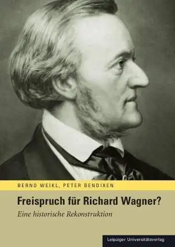 Buch: Freispruch für Richard Wagner? Weikl, Bernd, 2012, gebraucht, sehr gut