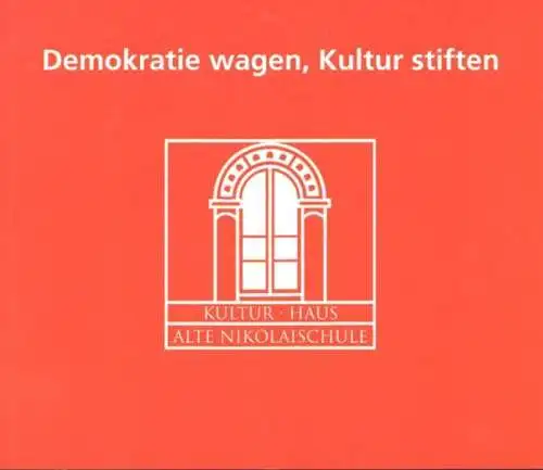 Buch: Demokratie wagen, Kultur stiften, Doehler, Olaf. 2017, Passage Verlag