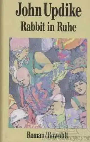 Buch: Rabbit in Ruhe, Updike, John. 1993, Rowohlt Verlag, Roman, gebraucht, gut
