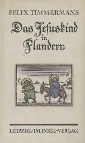 Buch: Das Jesuskind in Flandern, Timmermans, Felix, Insel-Verlag, gebraucht, gut