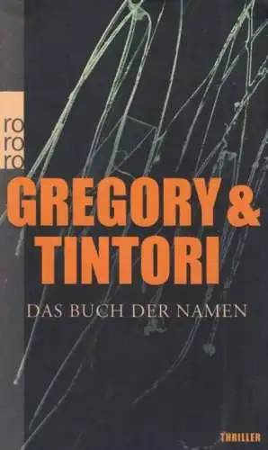 Buch: Das Buch der Namen, Gregory, Jill / Tintori, Karen. Rororo, 2007, Thriller