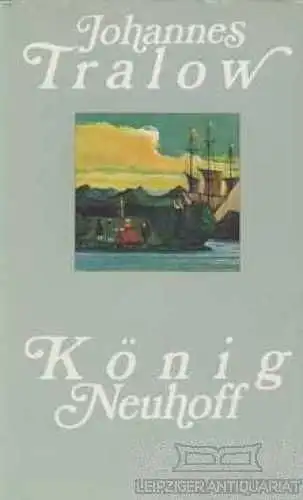 Buch: König Neuhoff, Tralow, Johannes. 1978, Verlag der Nation, Roman