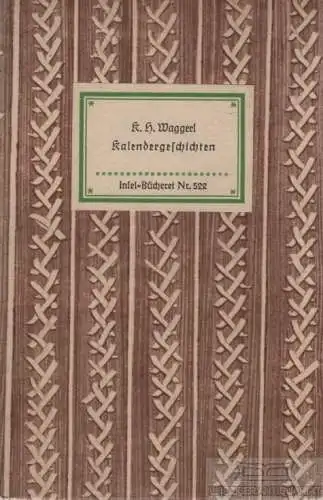 Insel-Bücherei 522, Kalendergeschichten, Waggerl, Karl Heinrich, Insel-Ver 31469