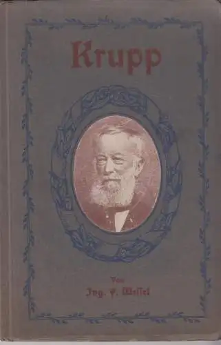 Buch: Krupp, Wessel, F.,o.J., Verlagsanstalt Dr. Ed. Rose, guter Zustand