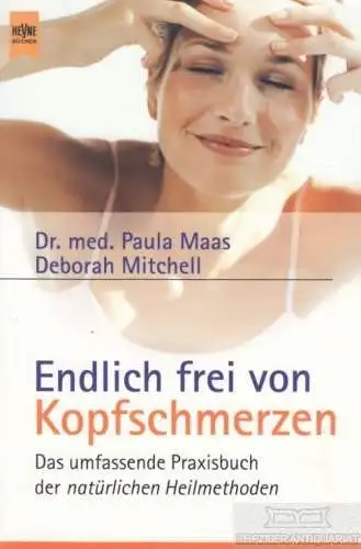 Buch: Endlich frei von Kopfschmerzen, Maas, Paula / Mitchell, Deborah. 2000