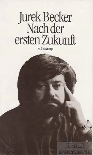Buch: Nach der ersten Zukunft, Becker, Jurek. 1980, Suhrkamp Verlag, Erzählungen