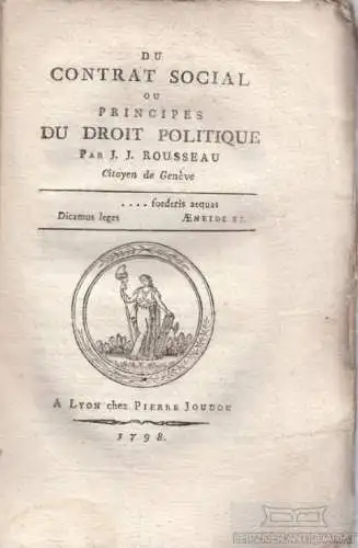 Buch: Du contrat social ou principes du droit politique, Rousseau, Jean-Jacques