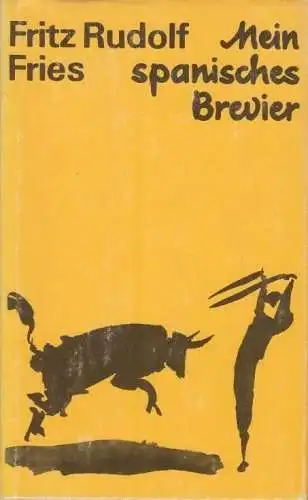 Buch: Mein spanisches Brevier 1976 1977, Fries, Fritz Rudolf. 1979