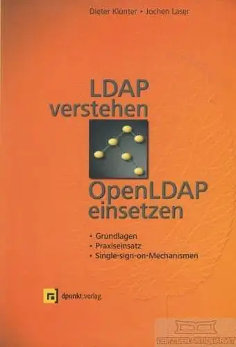 Buch: LDAP verstehen, OpenLDAP einsetzen, Klünter, Dieter / Laser, Jochen. 2003