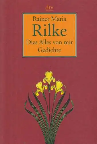 Buch: Dies Alles von mir, Rilke, Rainer Maria. Dtv, 2001, gebraucht, gut
