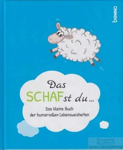 Buch: Das SCHAFst du, Bauch, Volker. Ca. 2007, St. Benno Verlag, gebraucht, gut