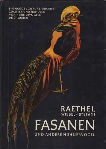 Buch: Fasanen  Raethel, Heinz-Sigurd (u.a.), 1976, Verlag J. Neumann-Neudamm