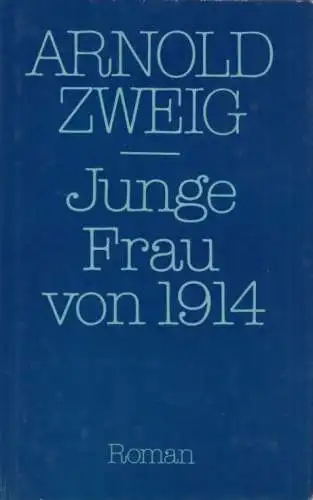 Buch: Junge Frau von 1914, Zweig, Arnold. Ausgewählte Werke in Einzelausgaben