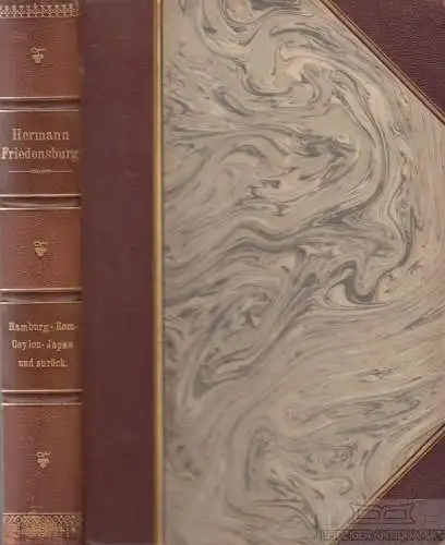 Buch: Hamburg - Rom - Ceylon - Japan und zurück, Friedensburg, Hermann. 1900