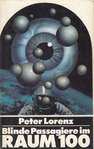 Buch: Blinde Passagiere im Raum 100, Lorenz, Peter. 1986, Mitteldeutscher Verlag