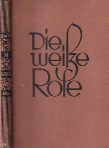 Buch: Die weiße Rose, B. Traven, 1929, Büchergilde Gutenberg, gebraucht, gut