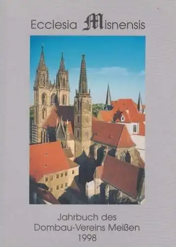 Buch: Ecclesia Misnensis 1998, Rodig, Karin / Donath, Günter / Mosch, Jörg. 1998