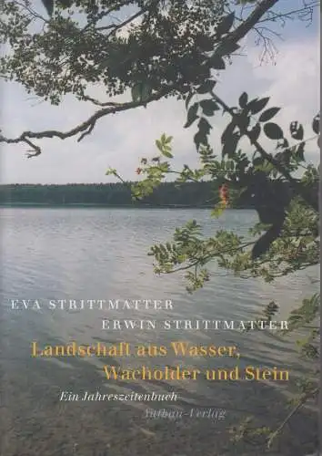 Buch: Landschaft aus Wasser, Wacholder und Stein, Strittmatter, Erwin / Eva
