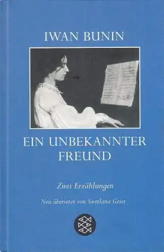 Buch: Ein unbekannter Freund, Bunin, Iwan. 2005, Fischer Taschenbuch Verlag