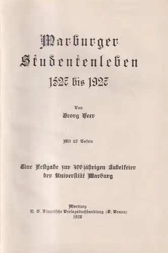 Buch: Marburger Studentenleben 1527-1927, Festgabe. Georg Heer, 1927, Elwert