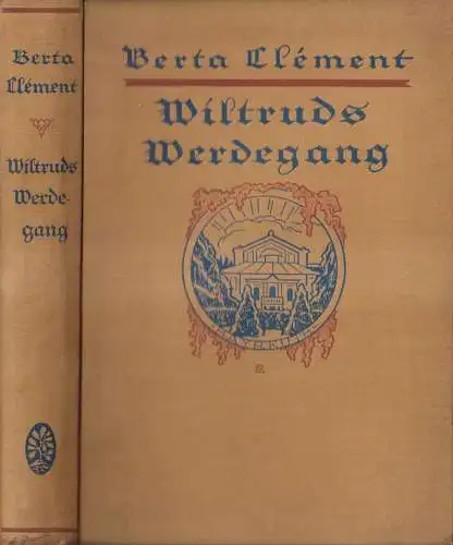 Buch: Wiltruds Werdegang, Berta Clement, Union Deutsche Verlagsgesellschaft