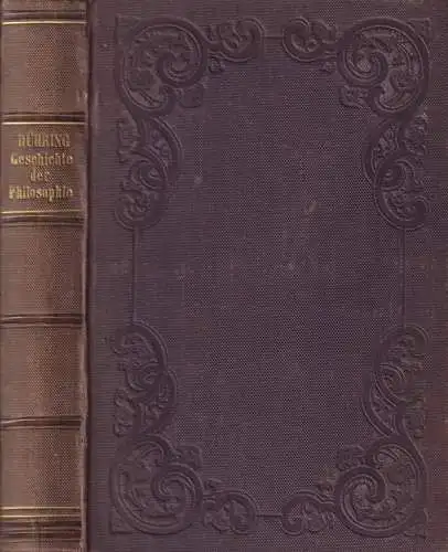 Buch: Kritische Geschichte der Philosophie, Dühring, E., 1878, Fues's Verlag