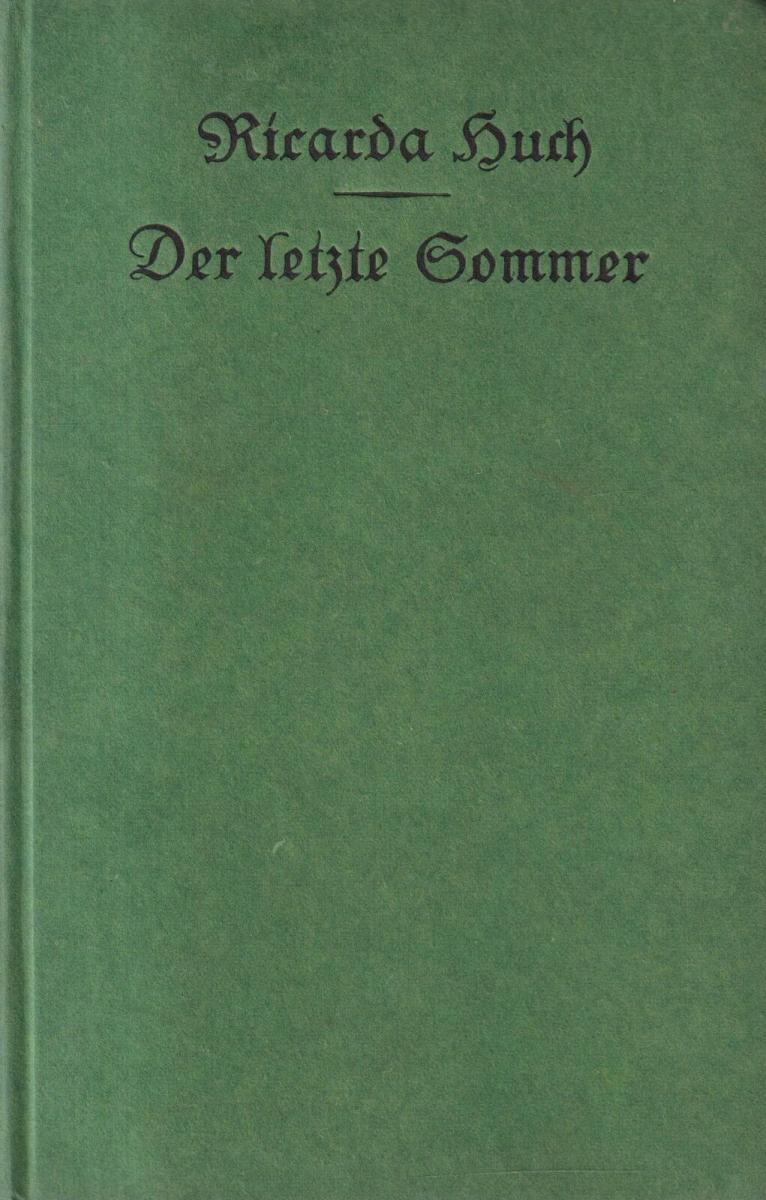 Buch Der Letzte Sommer Eine Erzählung In Briefen Huch Ricarda 1922 Insel Nr 186340927482 