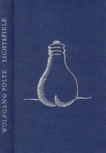 Buch: Lichtspiele, Polte, Wolfgang. 1983, NARVA, gebraucht, gut