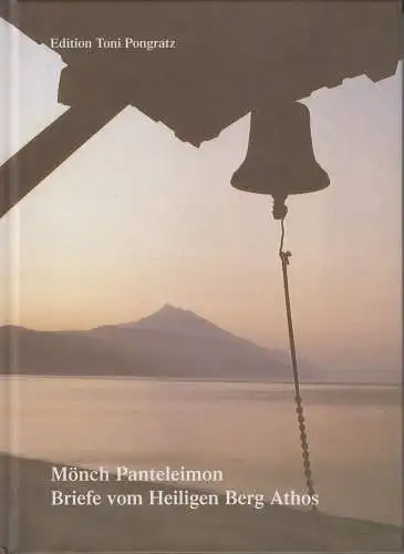 Buch: Briefe vom Heiligen Berg, Panteleimon, 2001, Edition Toni Pongraz