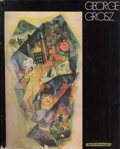 Buch: George Grosz, Lang, Lothar. Welt der Kunst, 1966, Henschelverlag