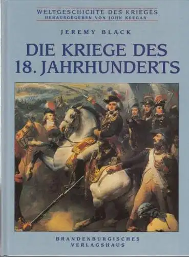 Buch: Die Kriege des 18. Jahrhunderts, Black, Jeremy. Weltgeschichte des Krieges