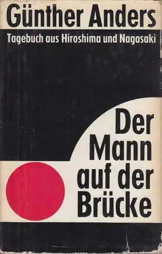 Buch: Der Mann auf der Brücke, Anders, Günther, 1965, Union Verlag, gebraucht