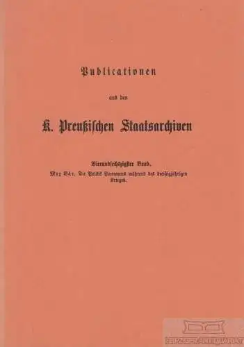 Buch: Die Politik Pommerns während des dreißigjährigen Krieges, Bär, Max. 1966