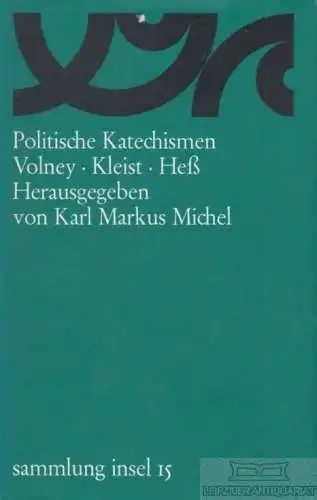 Buch: Politische Katechismen, Michel, Karl Markus. Sammlung Insel, 1966