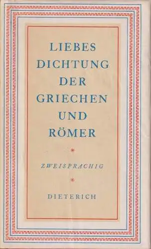Sammlung Dieterich 141, Liebesdichtung der Griechen und Römer, Gasse, Horst