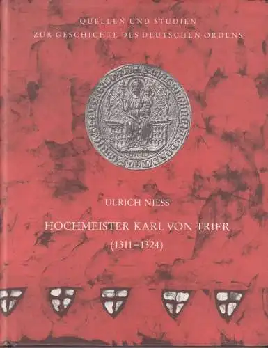 Buch: Hochmeister Karl von Trier (1311 - 1324), Niess, Ulrich, 1992, Elwert