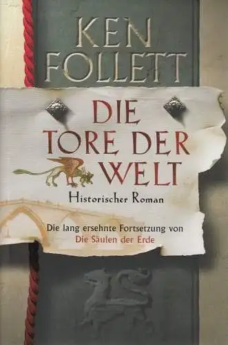 Buch: Die Tore der Welt, Follett, Ken. 2008, Roman, gebraucht, gut