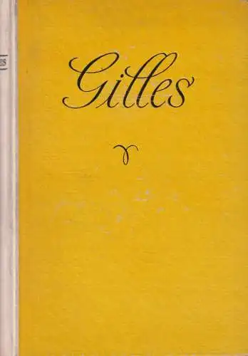Buch: Gilles, Der Weichherzige, Meyenburg, Leo von, 1923, Grethlein & Co.