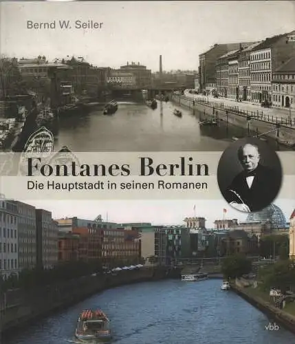 Buch: Fontanes Berlin, Seiler, Bernd W., 2012, gebraucht, sehr gut