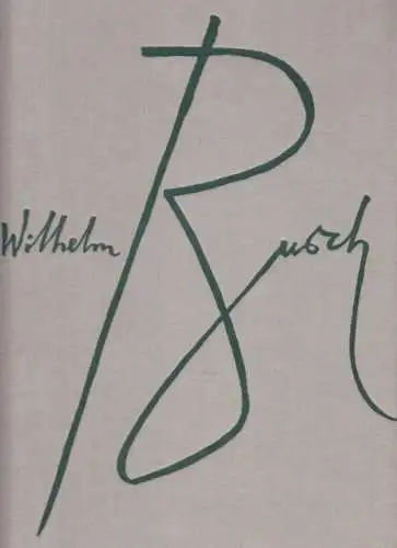 Buch: Wilhelm Buch. Eins-Zwei-Drei im Sauseschritt, Teichmann, Wolfgang. 1966
