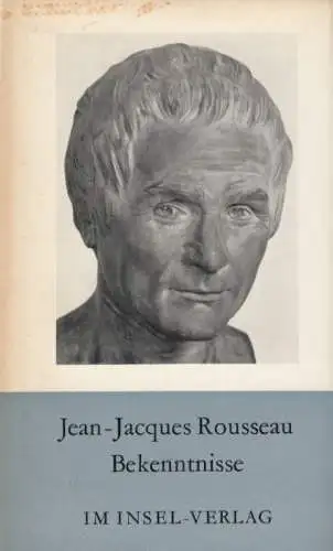 Buch: Bekenntnisse, Rousseau, Jean-Jacques. 1965, Insel- Verlag, gebraucht, gut