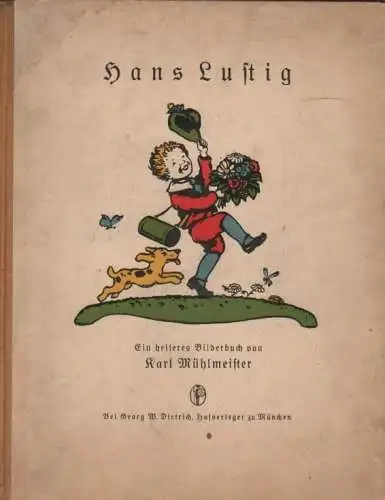 Buch: Hans Lustig, Mühlmeister, Karl, Georg W. Dietrich, gebraucht, mittelmäßig