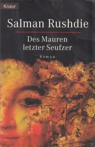 Buch: Des Mauren letzter Seufzer, Rushdie, Salman. Knaur Taschenbuch, 1998