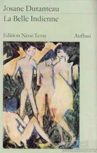 Buch: La Belle Indienne, Duranteau, Josane. Edition Neue Texte, 1978