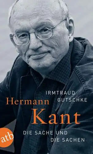 Buch: Hermann Kant, Gutschke, Irmtraud, 2011, Aufbau Taschenbuch Verlag
