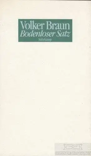 Buch: Bodenloser Satz, Braun, Volker. 1990, Suhrkamp Verlag, gebraucht, gut