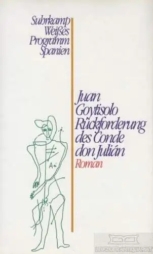 Buch: Rückforderung des Conde don Julian, Goytisolo, Juan. 1991, Suhrkamp Verlag
